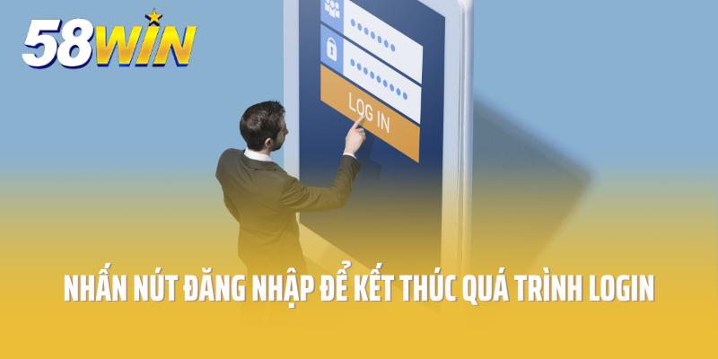 Nhấn nút đăng nhập để kết thúc quá trình login