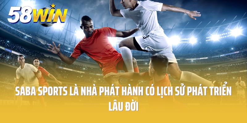 Saba Sports là nhà phát hành có lịch sử phát triển lâu đời